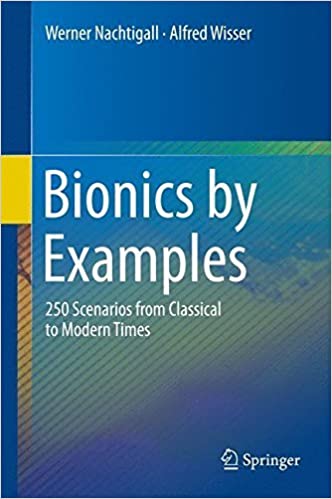 Bionics by Examples 250 Scenarios from Classical to Modern Times