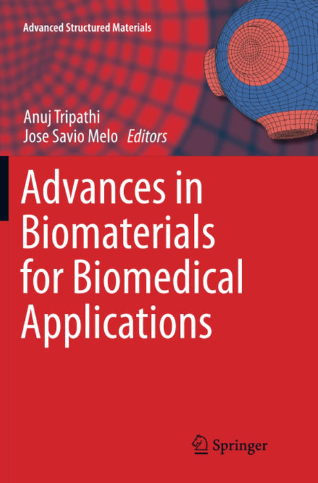 Advances in Biomaterials for Biomedical Applications