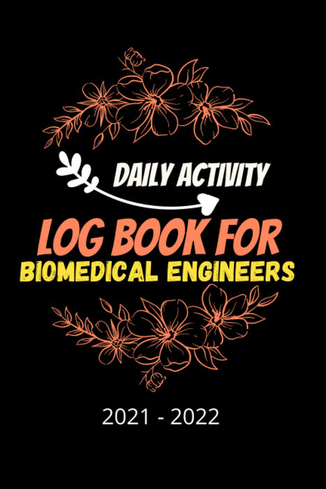 Daily Activity Log Book For Biomedical Engineers