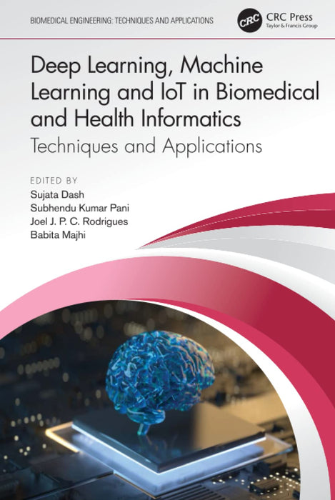 Deep Learning, Machine Learning and IoT in Biomedical and Health Informatics